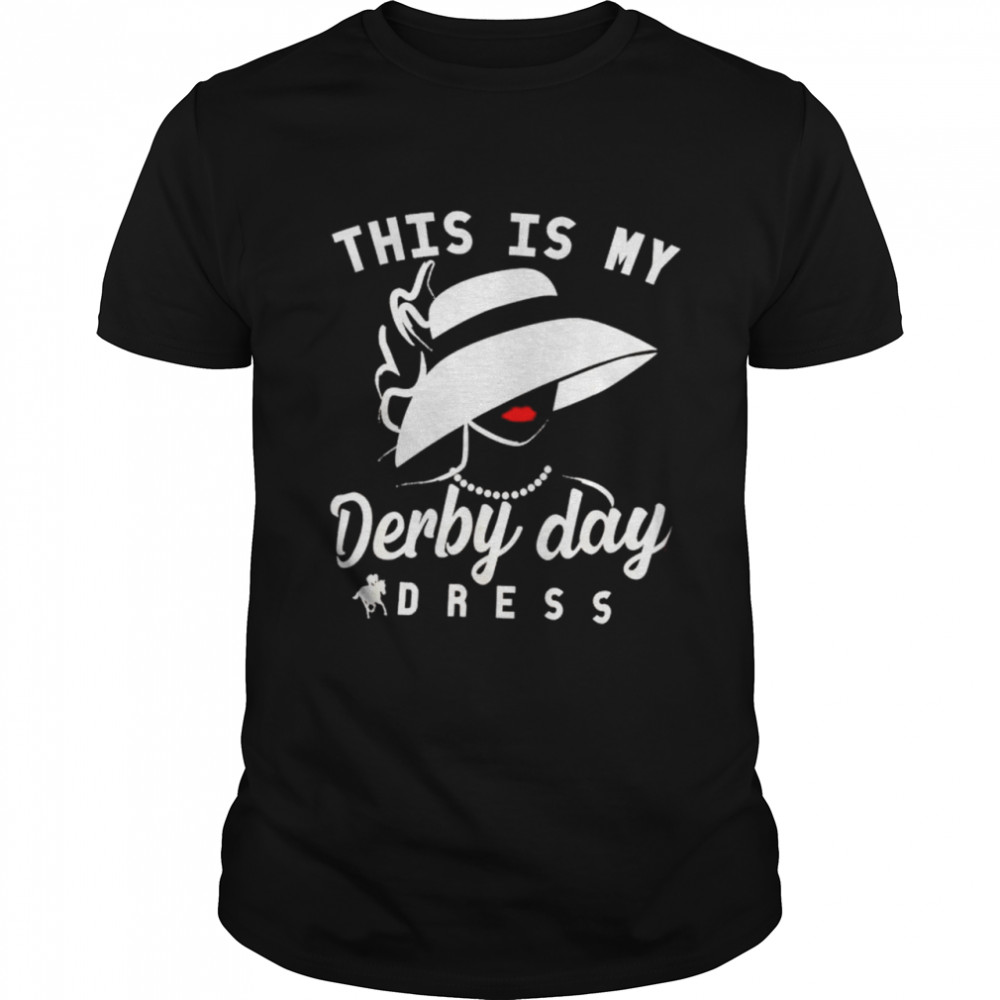 This is my derby day dress shirt Classic Men's T-shirt
