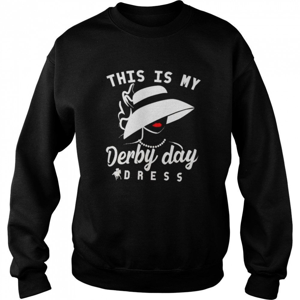 This is my derby day dress shirt Unisex Sweatshirt