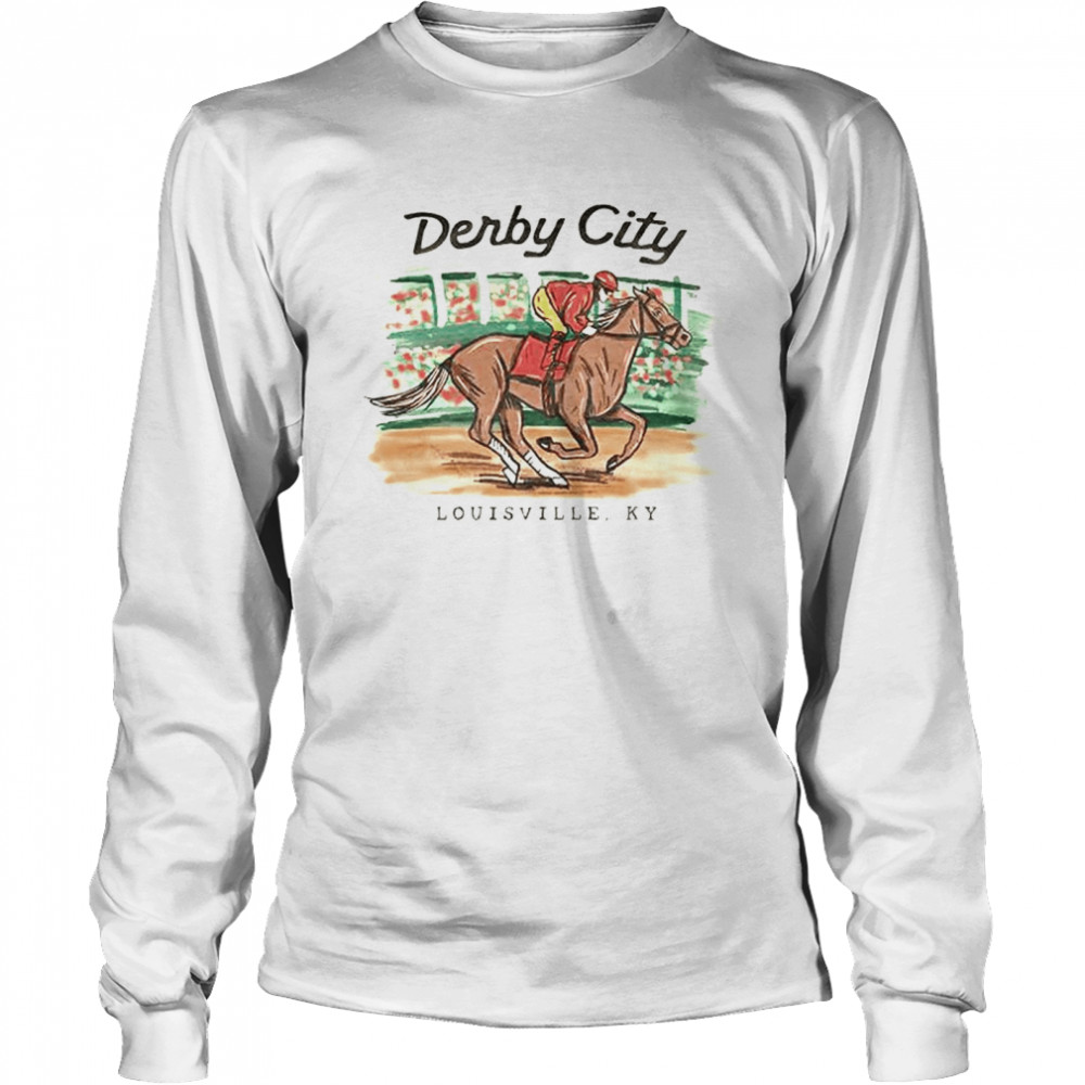 Derby City Louisville T- Long Sleeved T-shirt