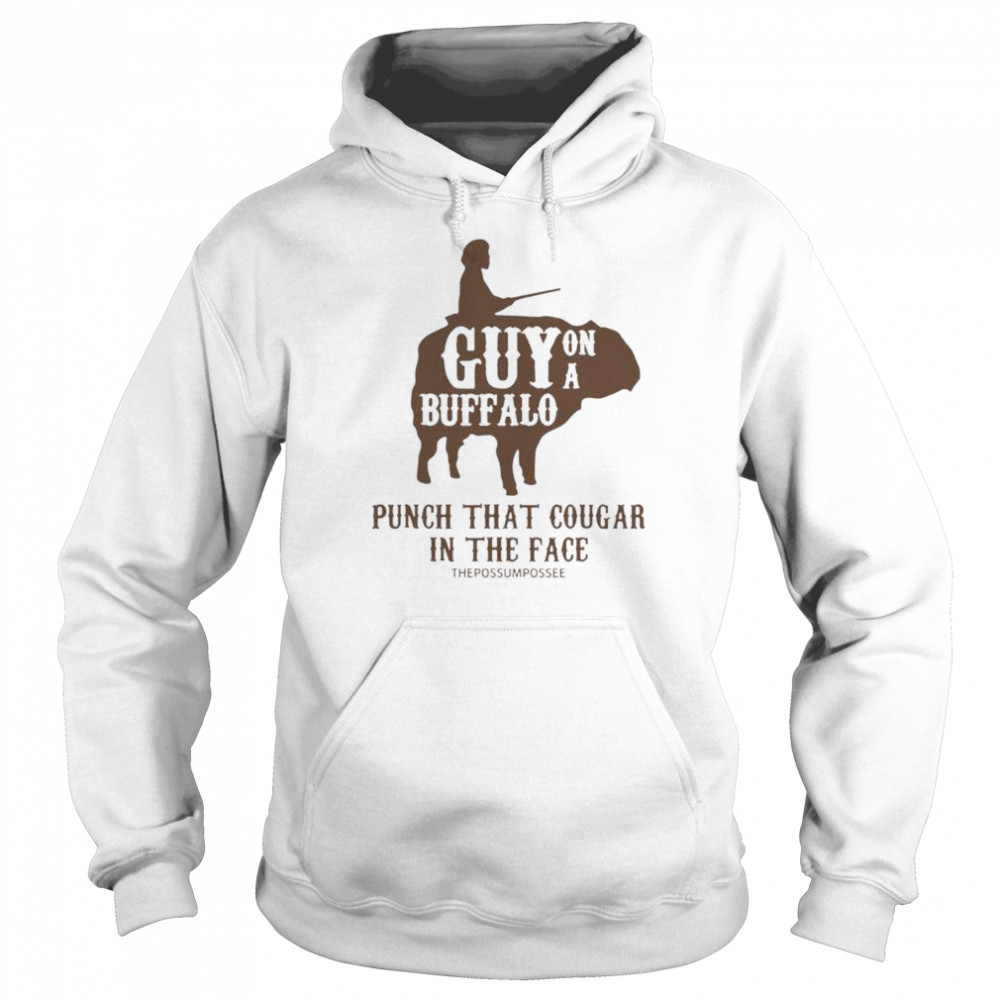 Guy on a buffalo punch that cougar in the face thepossumpossee T-shirt Unisex Hoodie