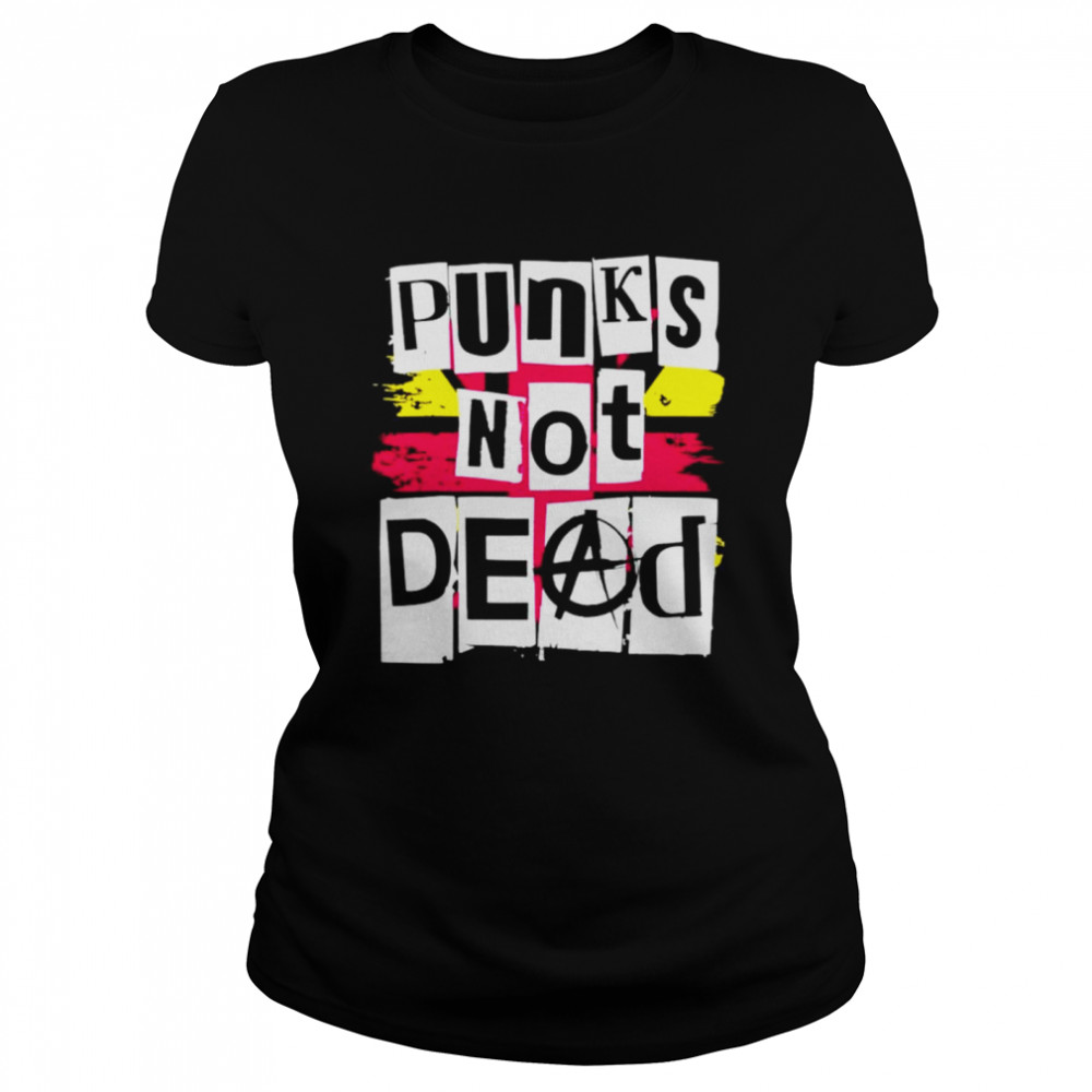Punks not dead shirt Classic Women's T-shirt