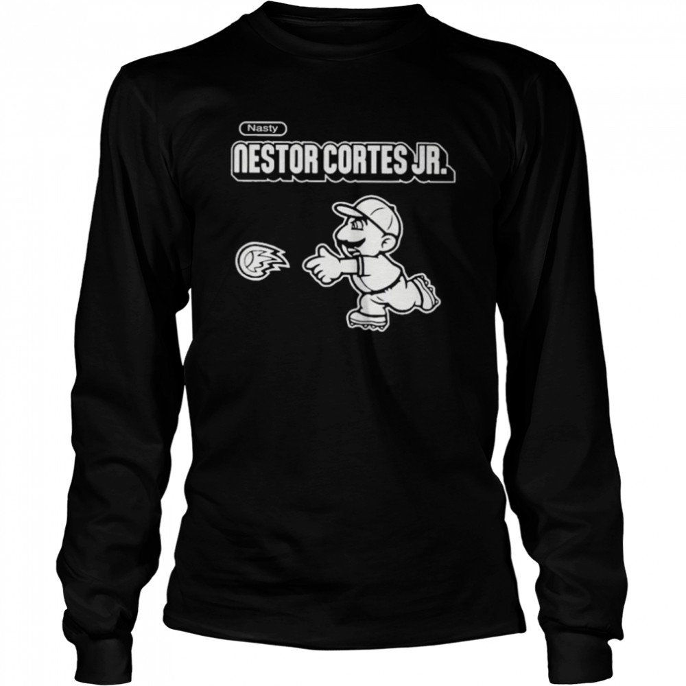 Nasty Nestor Cortes Jr Shirt Funny For Fans, hoodie, sweater, long