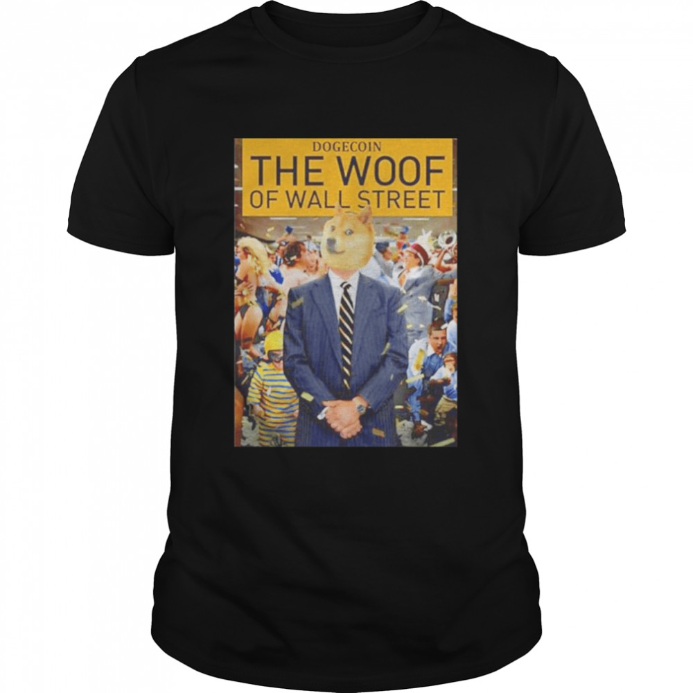 Dogecoin The Woof of Wall Street shirt Classic Men's T-shirt