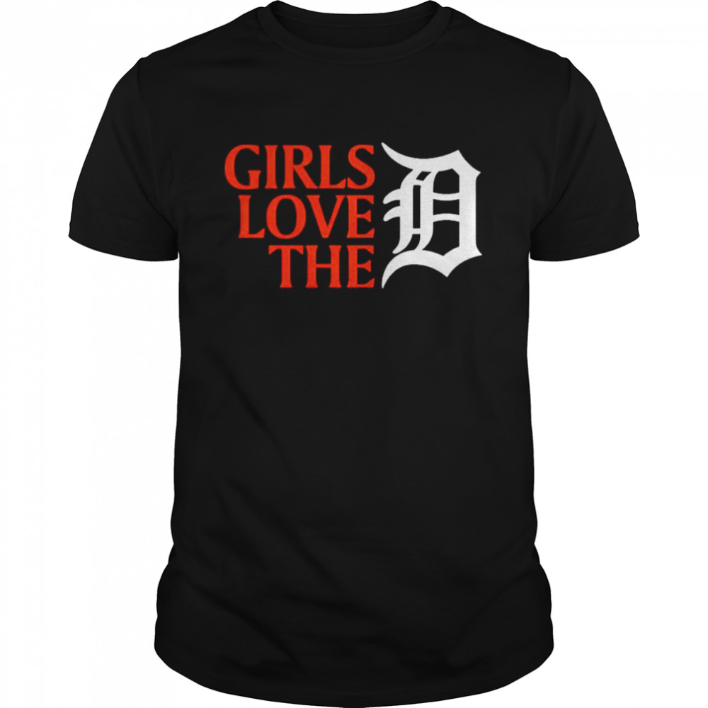girls love the Detroit Tigers shirt - Kingteeshop