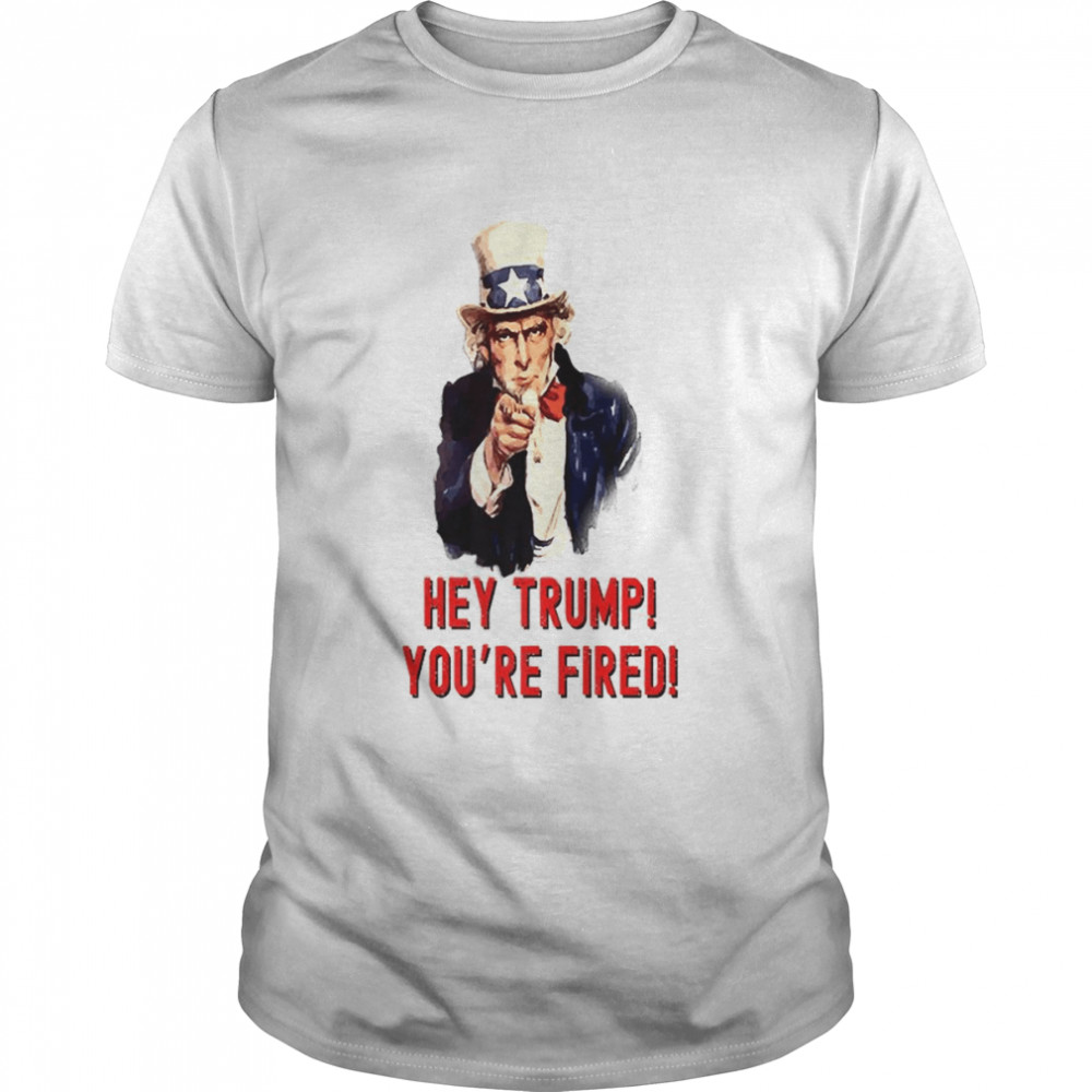 Uncle Sam Trump You’re Fired President T- Classic Men's T-shirt