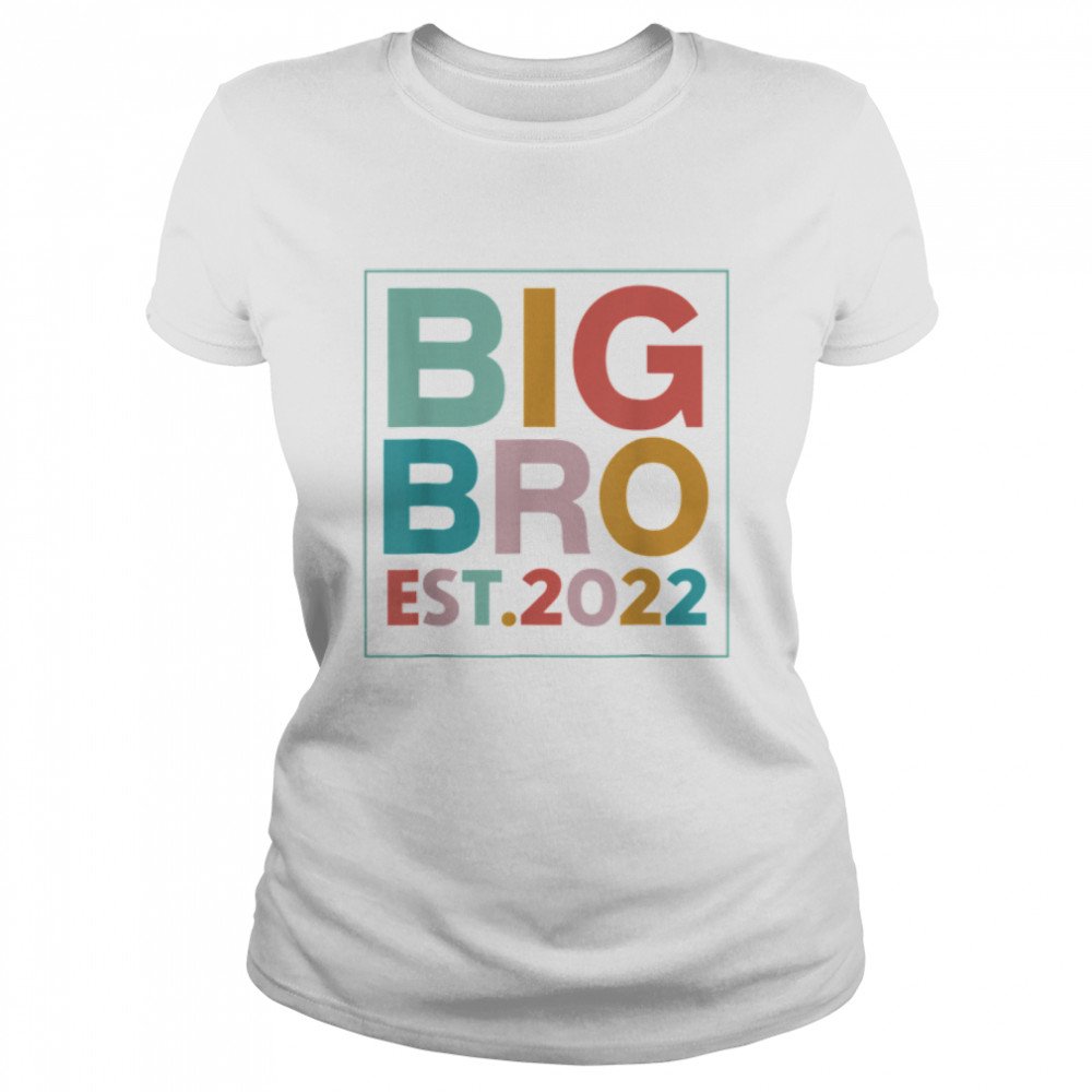 Big Bro Est. 2022 Promoted to Brother 2022 Father's Day T- B0B1ZQ8V9M Classic Women's T-shirt