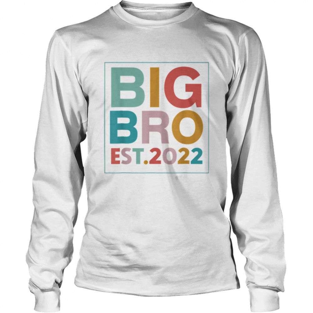 Big Bro Est. 2022 Promoted to Brother 2022 Father's Day T- B0B1ZQ8V9M Long Sleeved T-shirt