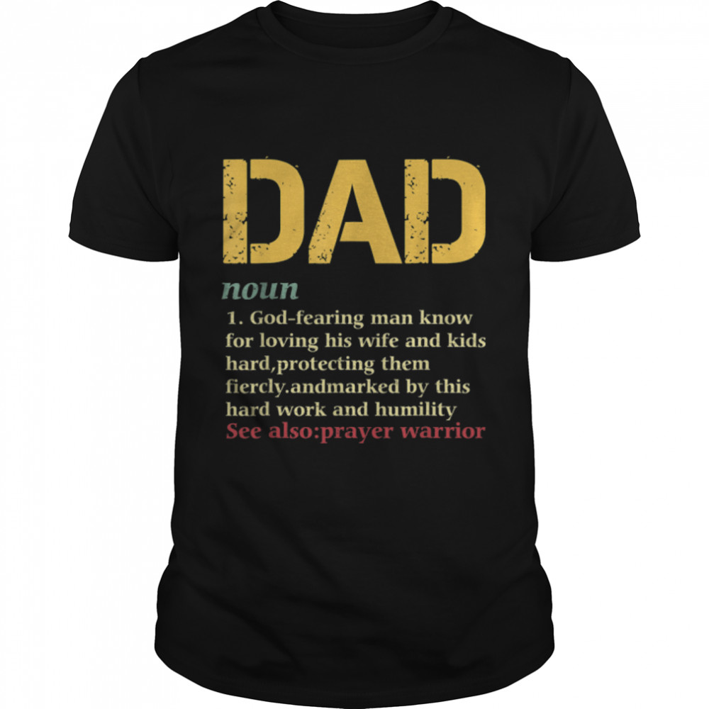 Christian Dad Definition Fathers Day Dad Christian Dad T-Shirt B0B1ZQS494