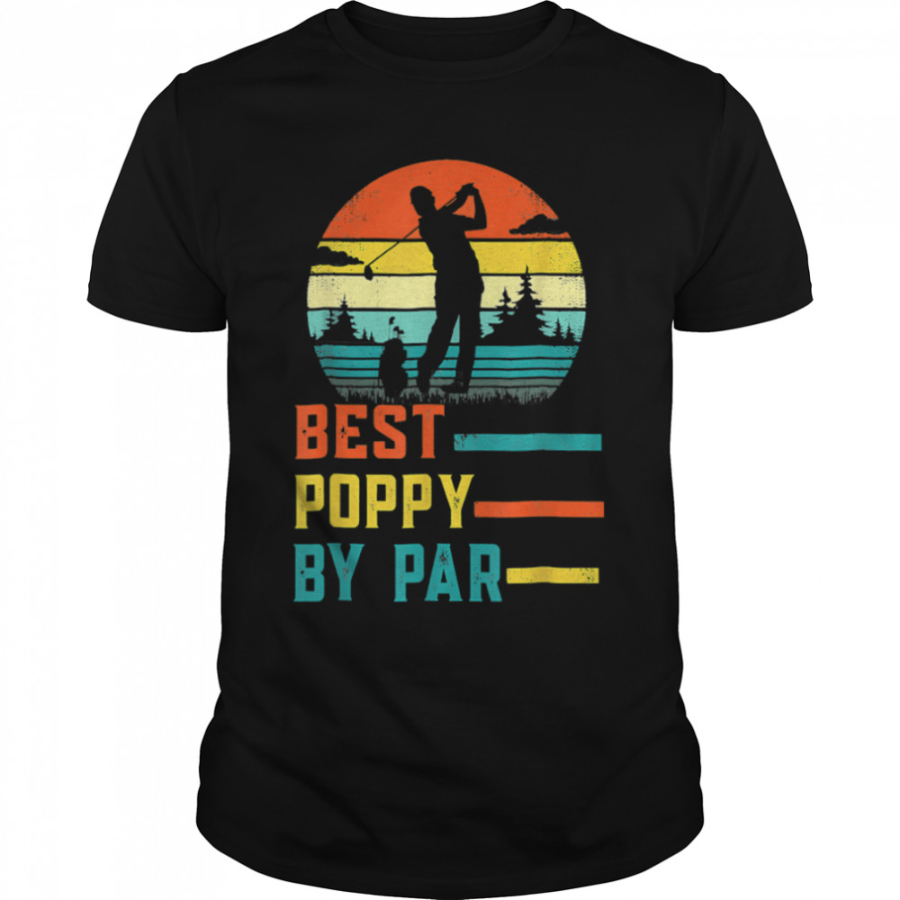 Father's Day Best Pap By Par Golf Gift For Dad GrandpaPerfe T-Shirt B0B1ZNR934
