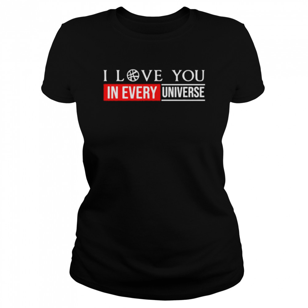 Marvel doctor strange I love you in every universe father’s day shirt Classic Women's T-shirt