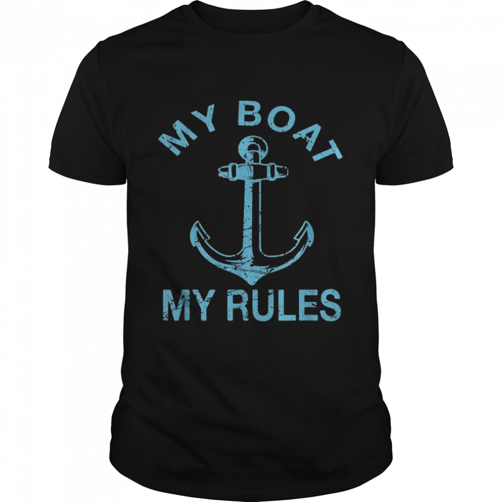 My Boat My Rules Classic Men's T-shirt