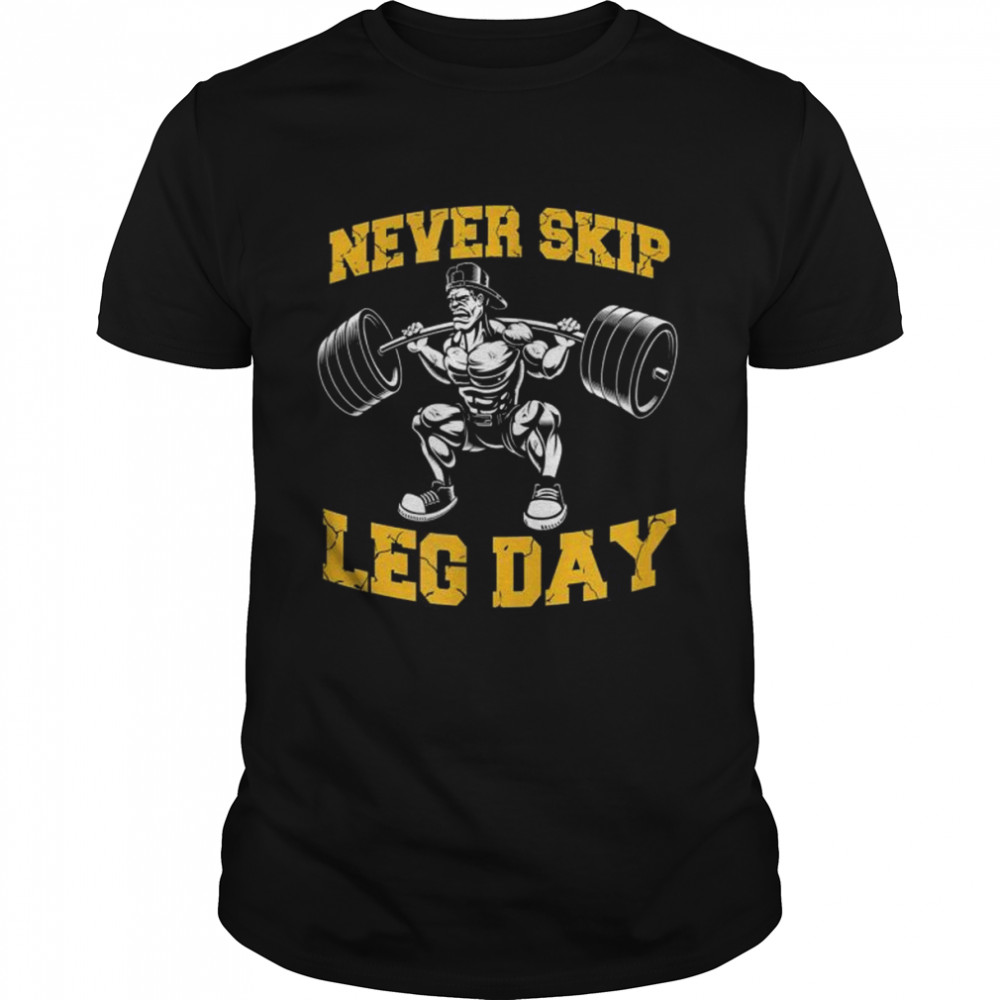 Never Skip Leg Day Workout Gym shirt Classic Men's T-shirt