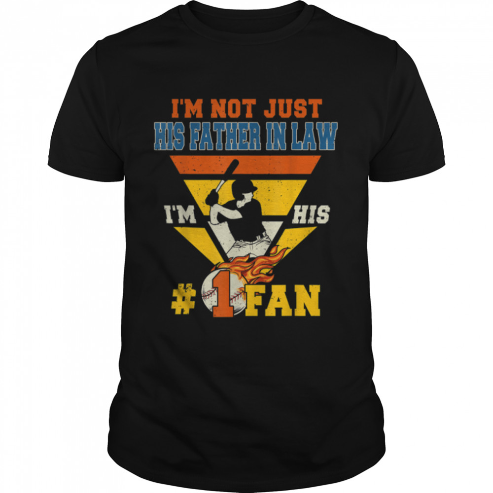 Vintage I'm Not Just His Father In Law I'm No.1 Fan Baseball T- B0B1ZYLRPQ Classic Men's T-shirt
