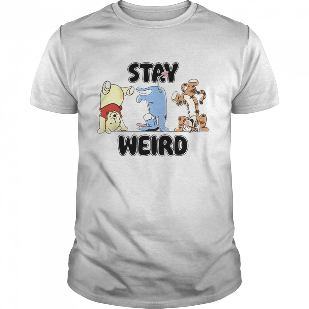 Pooh Stay weird shirt Classic Men's T-shirt