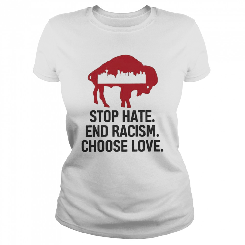 Buffalo bills stop hate end racism choose love shirt, hoodie