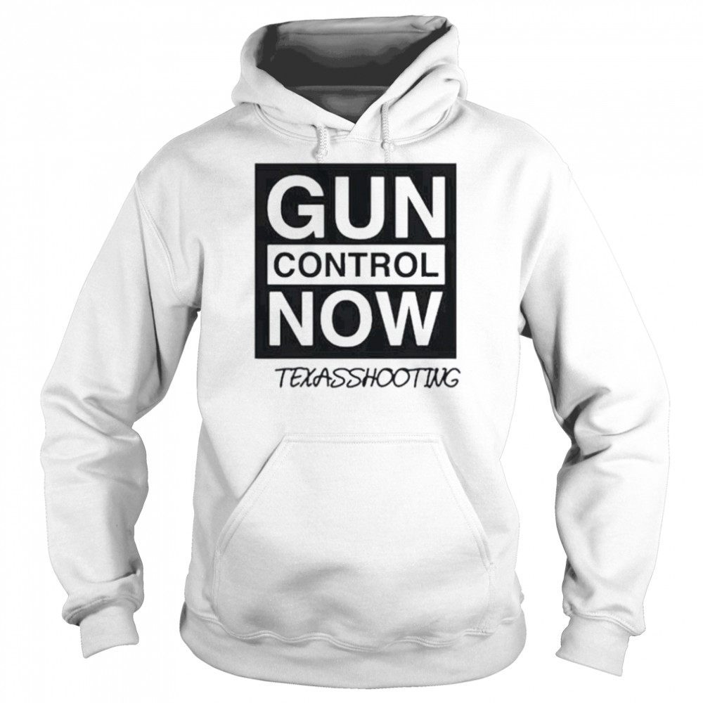 Gun control now Texas shooting shirt Unisex Hoodie