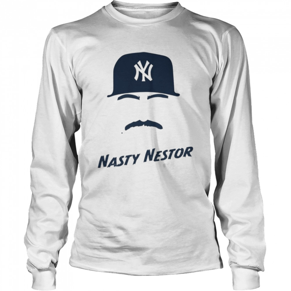 Nasty nestor new york yankees mlb shirt, hoodie, sweater and long sleeve