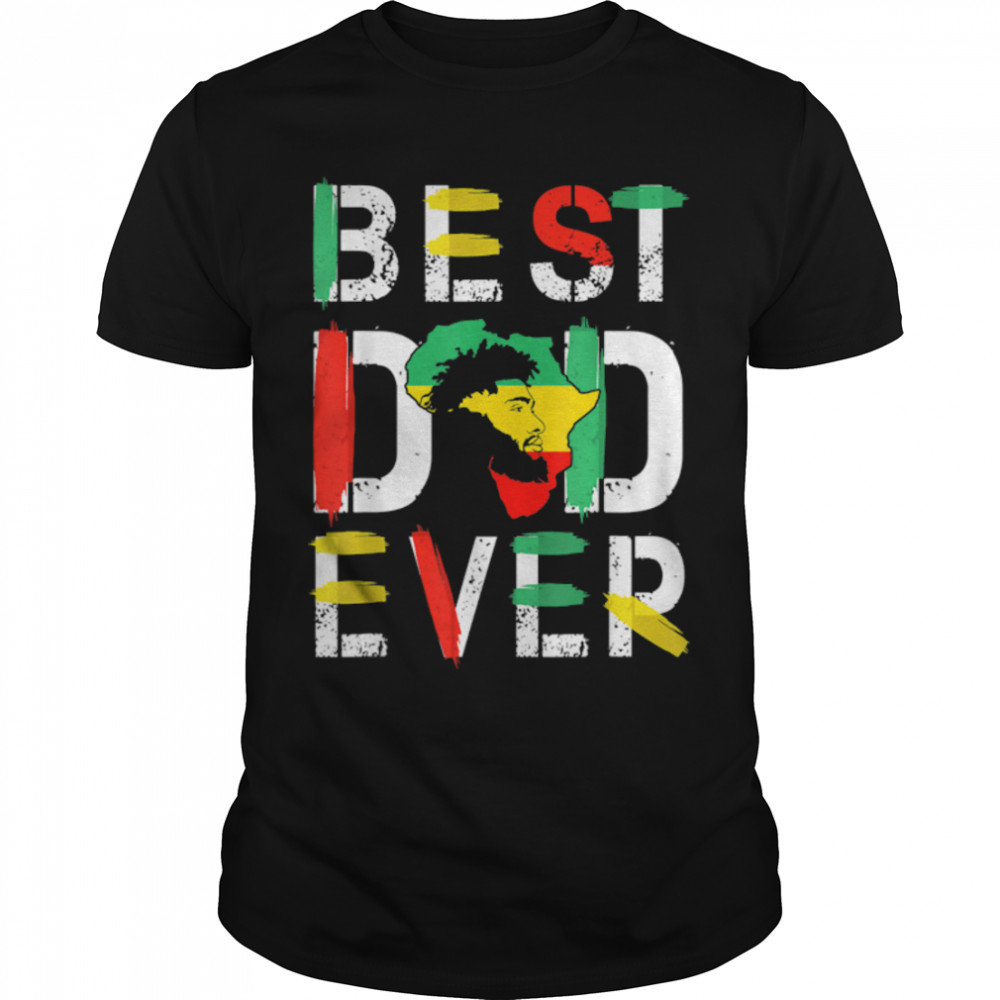Best Dad Ever Juneteenth Flag Men Africa Map Freedom Day T-Shirt B0B2Nyj4M2