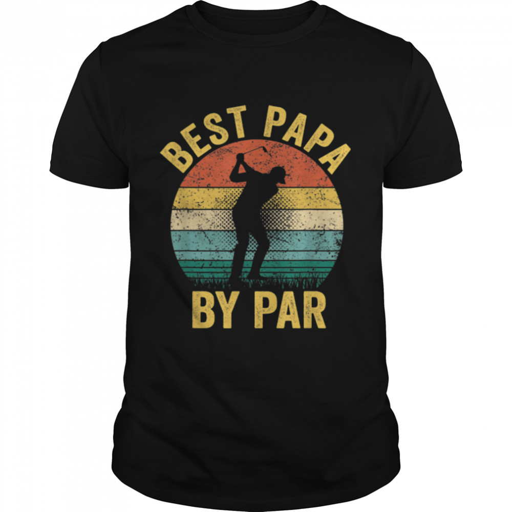 Best Papa By Par Father's Day Gift Golf Lover Golfer T-Shirt B0B2J83W7S