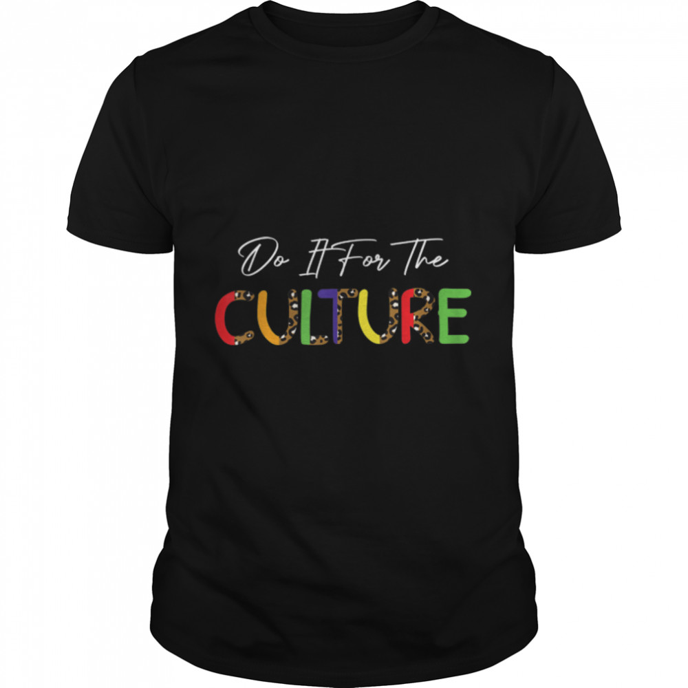 Do It For The Culture Leopard Juneteenth Black Pride T-Shirt B0B2NWQKJF