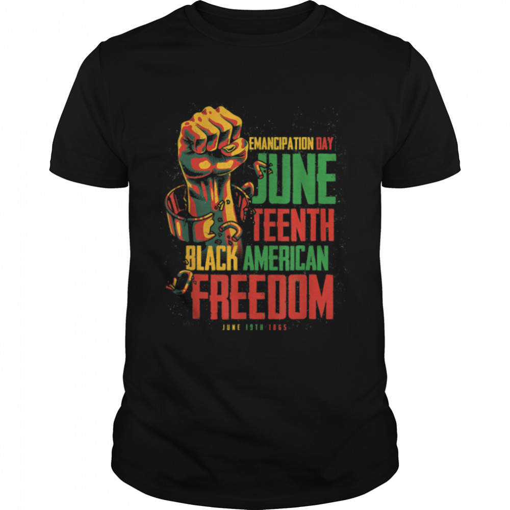 Juneteenth African American Freedom Black Women Juneteenth T-Shirt B0B2Ny7X9H