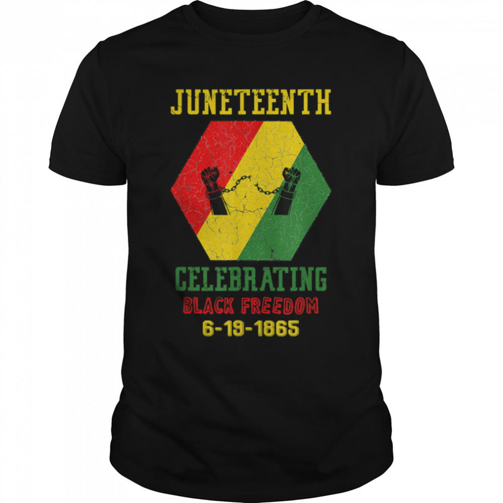 Juneteenth Celebrating Black Freedom 1865 African American T-Shirt B0B2JNBYBL