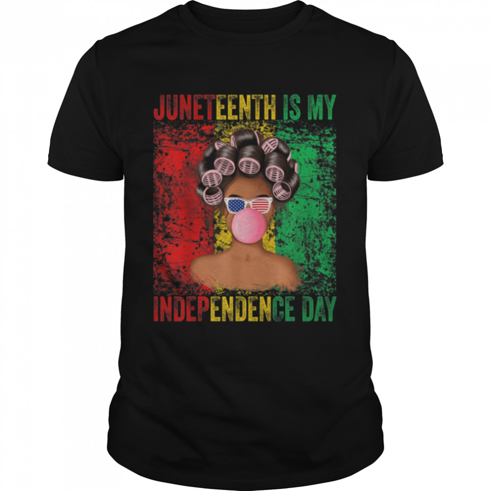 Juneteenth Is My Independence Day Juneteenth Freedom Day T-Shirt B0B2J6L2Y3