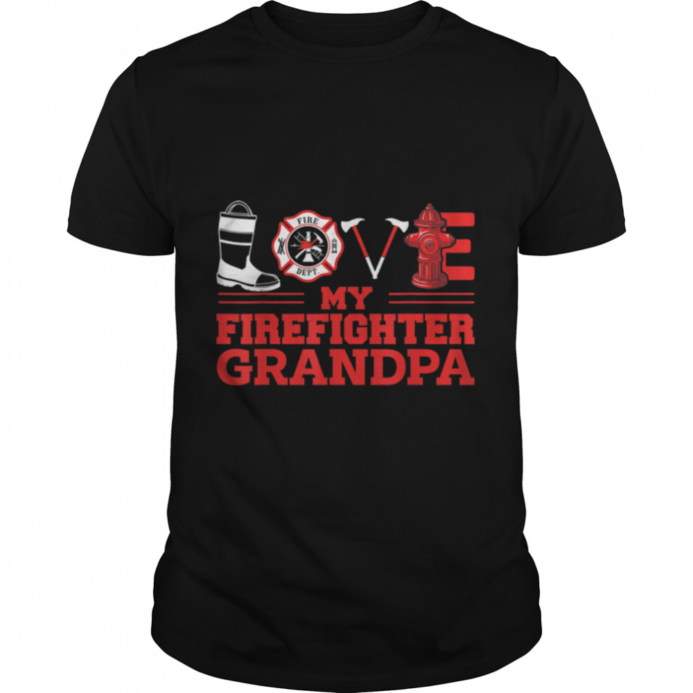 My Firefighter Grandpa For Fireman In Fathers Day T-Shirt B0B2P565T5