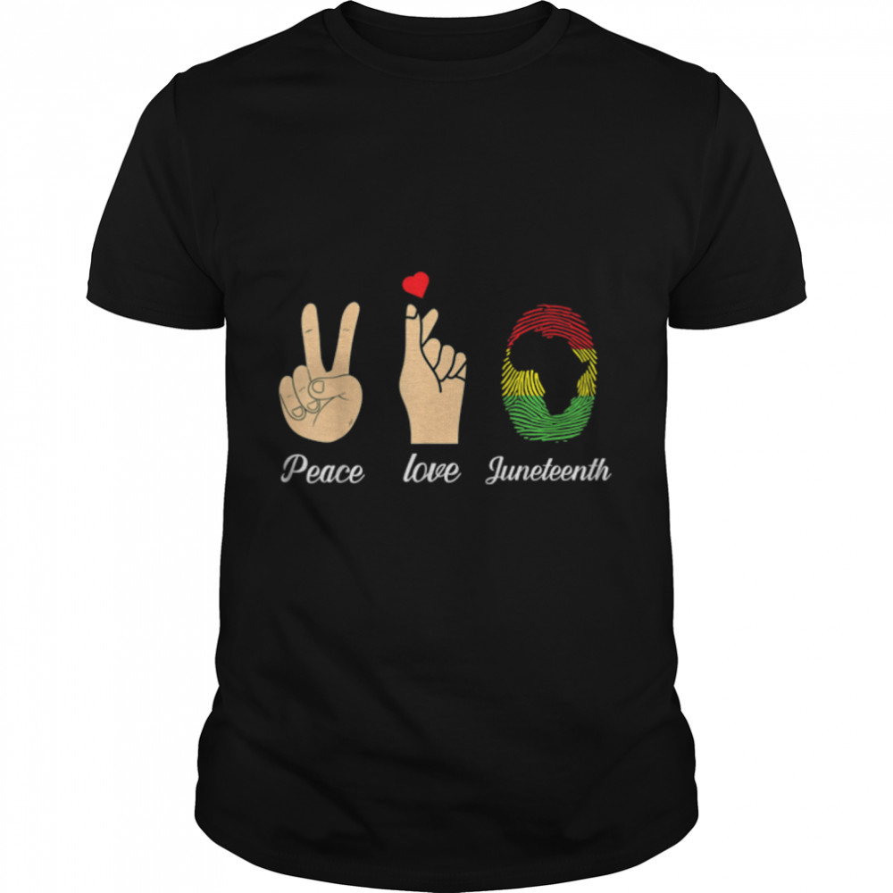 Peace Love Juneteenth Black Pride Freedom 1865 T-Shirt B0B2Jkn5Xh