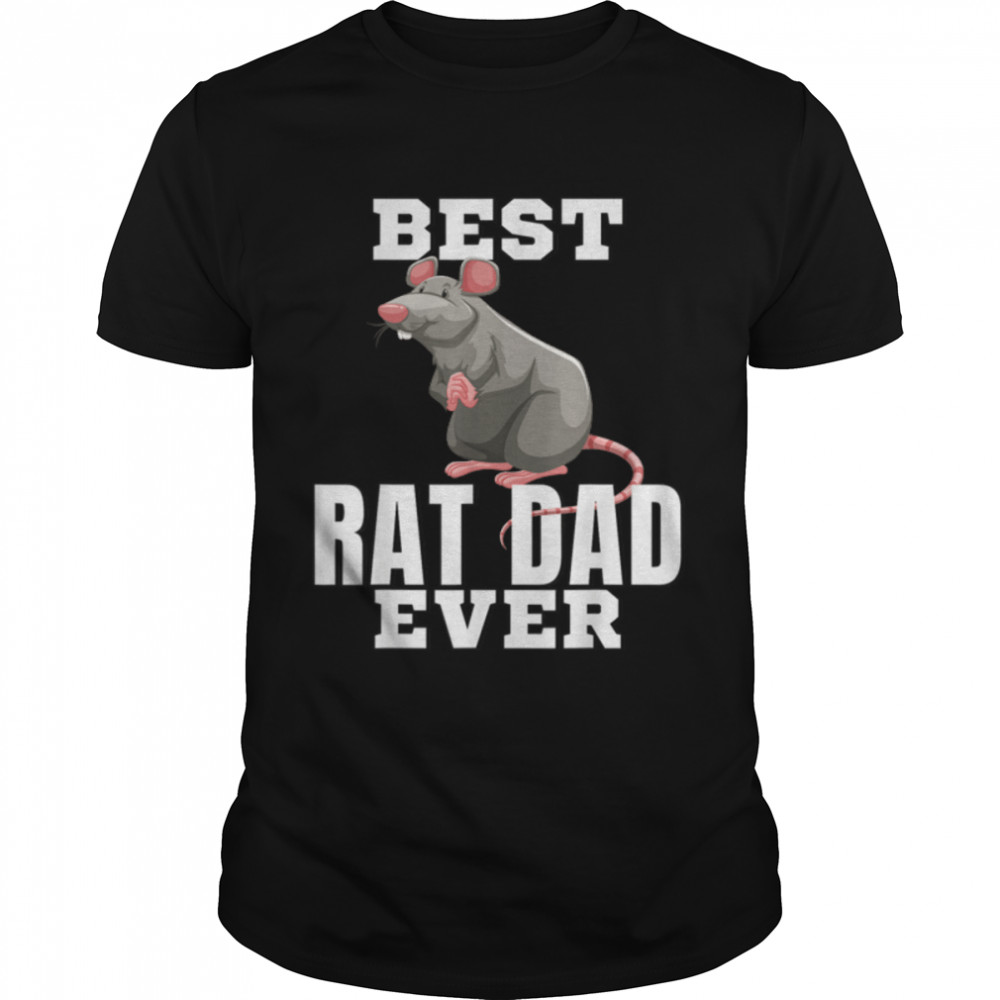 Rat Lovers Owners As Best Rat Dad Ever T-Shirt B0B2P5Dbx8