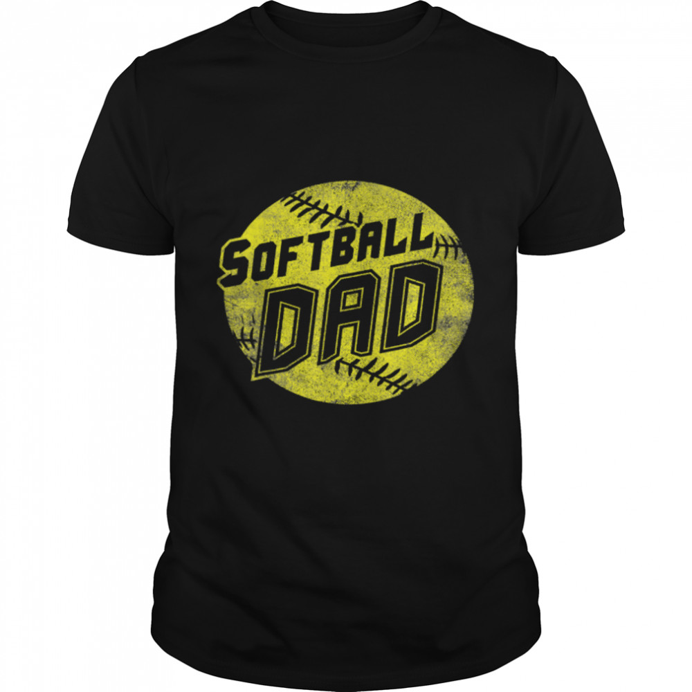 Softball Dad  Fastpitch Father's Day 2022 T- B0B2J5ND1X Classic Men's T-shirt