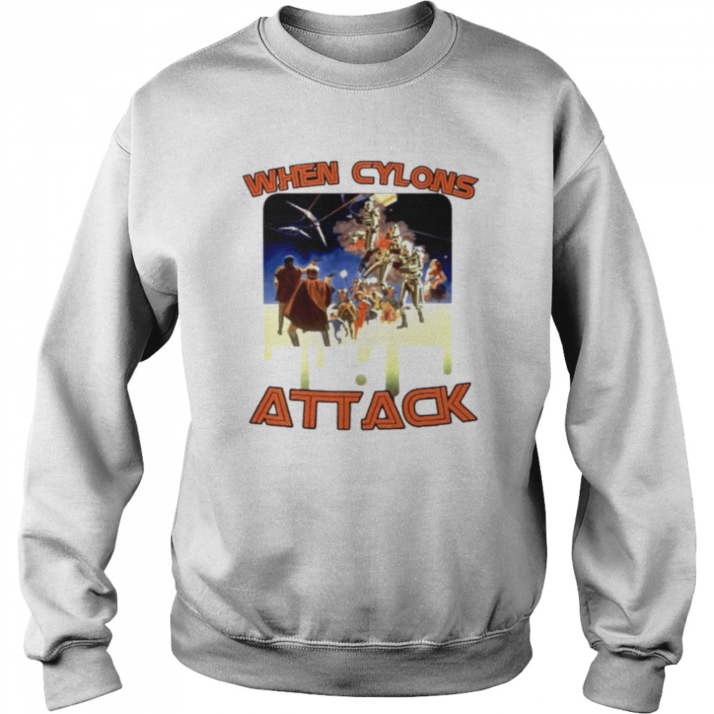 Battlestar Galactica When Cylons Attack Unisex Sweatshirt