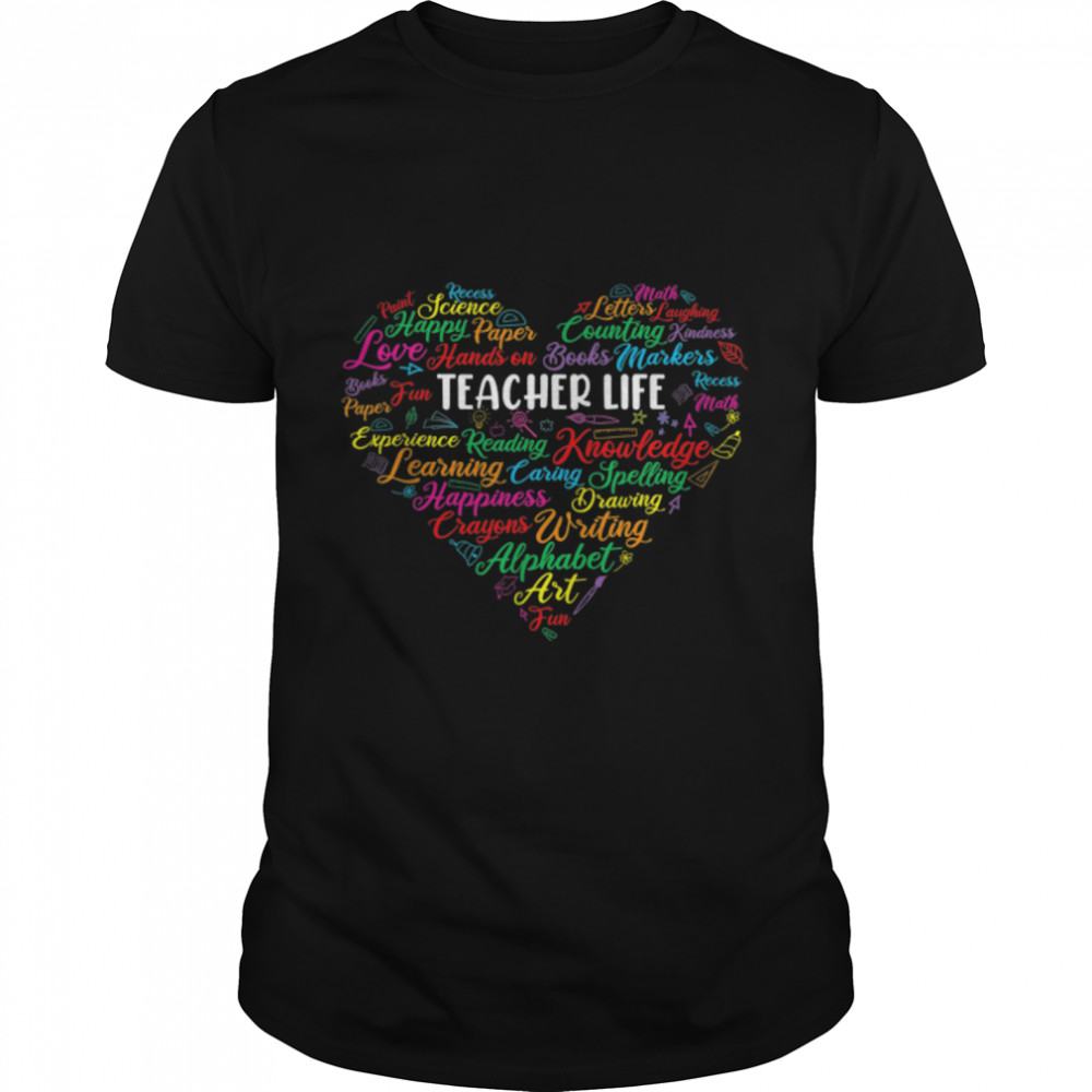 Funny Heart Teacher Life Teacher Student Cute Back To School T- B0B2QJ7VQB Classic Men's T-shirt