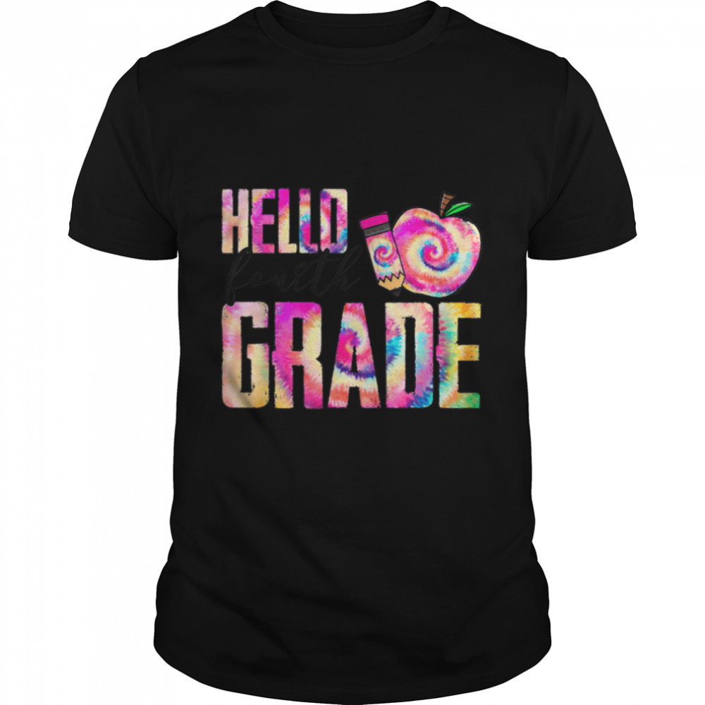 Hello Fourth Grade Teacher Student Tie Dye First Day School T- B0B2QHYHK5 Classic Men's T-shirt