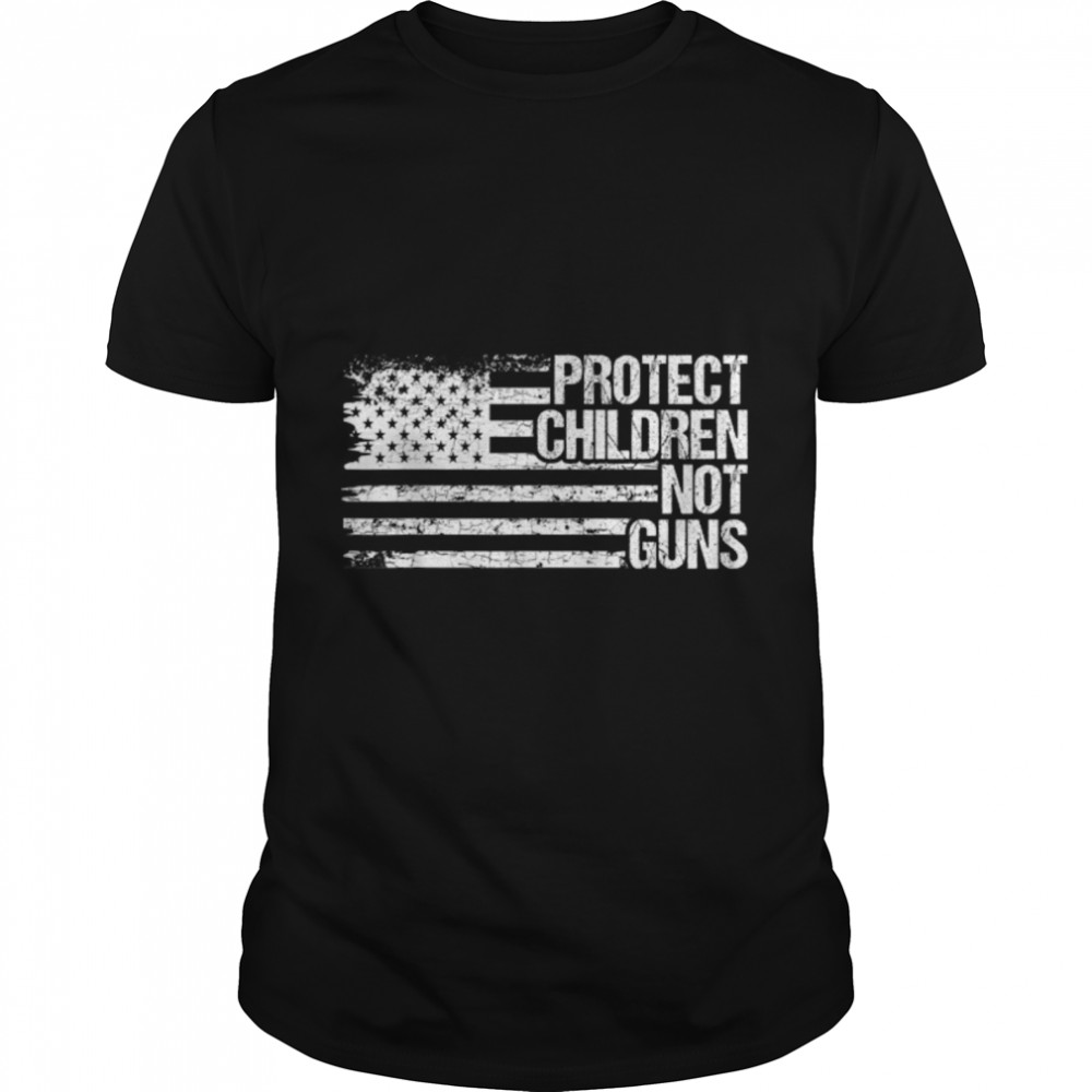 Protect Children Not Guns American Flag T- B0B2QQ1Q1G Classic Men's T-shirt