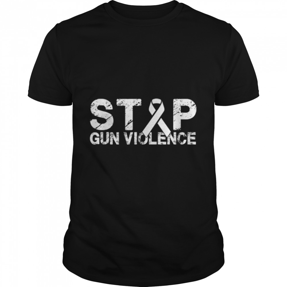 Stop Gun Violence T  Gun Control Tee Enough Is Enough T- B0B2QBCQK8 Classic Men's T-shirt