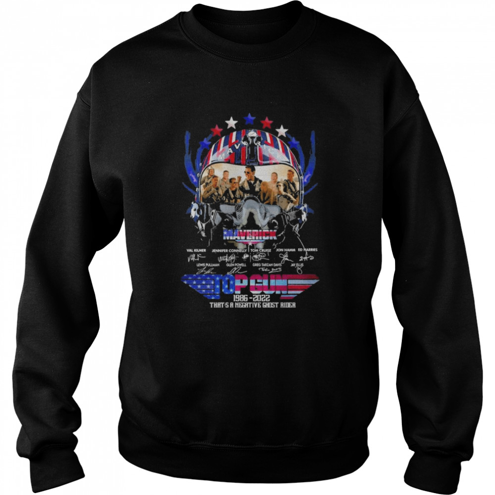 The Maverick Top Gun 1986 2022 That’s A Negative Ghost Rider Signatures Unisex Sweatshirt