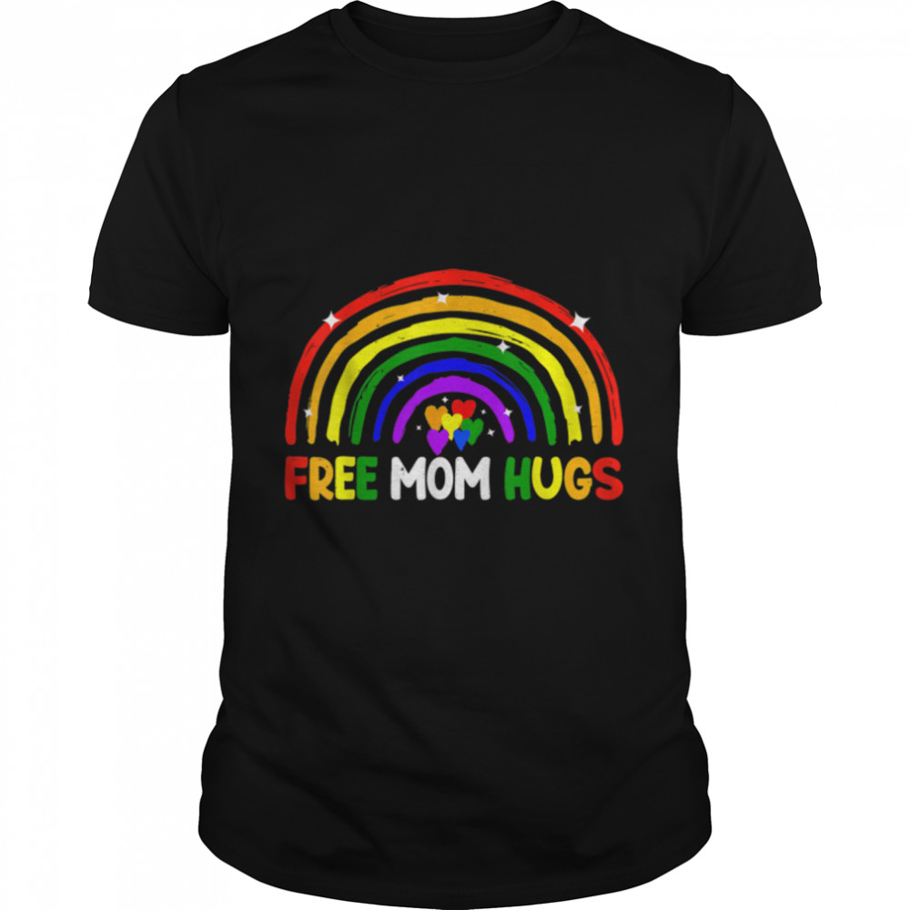 Free Mom Hugs Rainbow Heart LGBT Flag LGBT Pride Month T- B0B314Z614 Classic Men's T-shirt