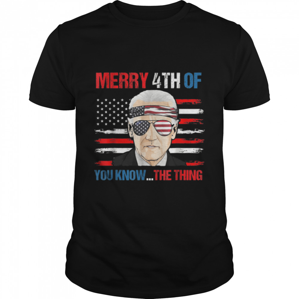 Funny Biden Confused Merry Happy 4th of You Know...The Thing T- B0B31G9VWL Classic Men's T-shirt
