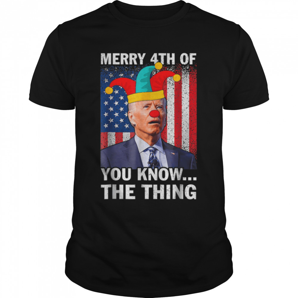 Funny Biden Merry 4th of You Know The Thing Anti Biden T- B0B31J8JX4 Classic Men's T-shirt