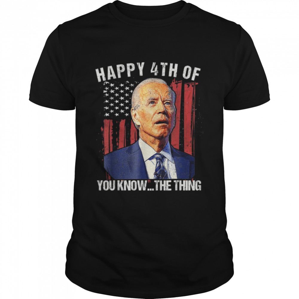 Funny Joe Biden Dazed Merry 4th Of You Know... The Thing T- B0B31HYTRR Classic Men's T-shirt