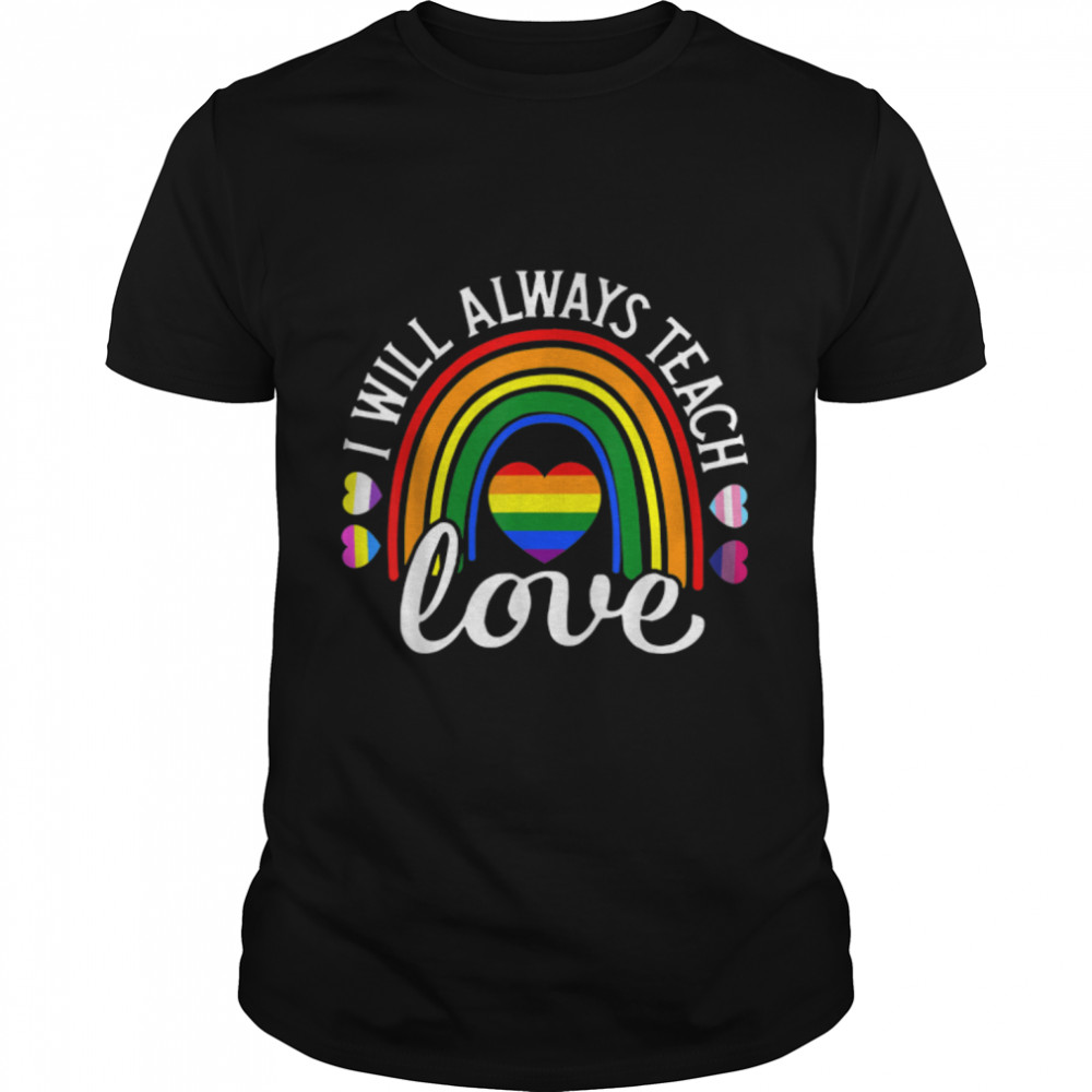 Teacher Ally LGBT teaching love rainbow Pride Month T- B0B31GPWHH Classic Men's T-shirt