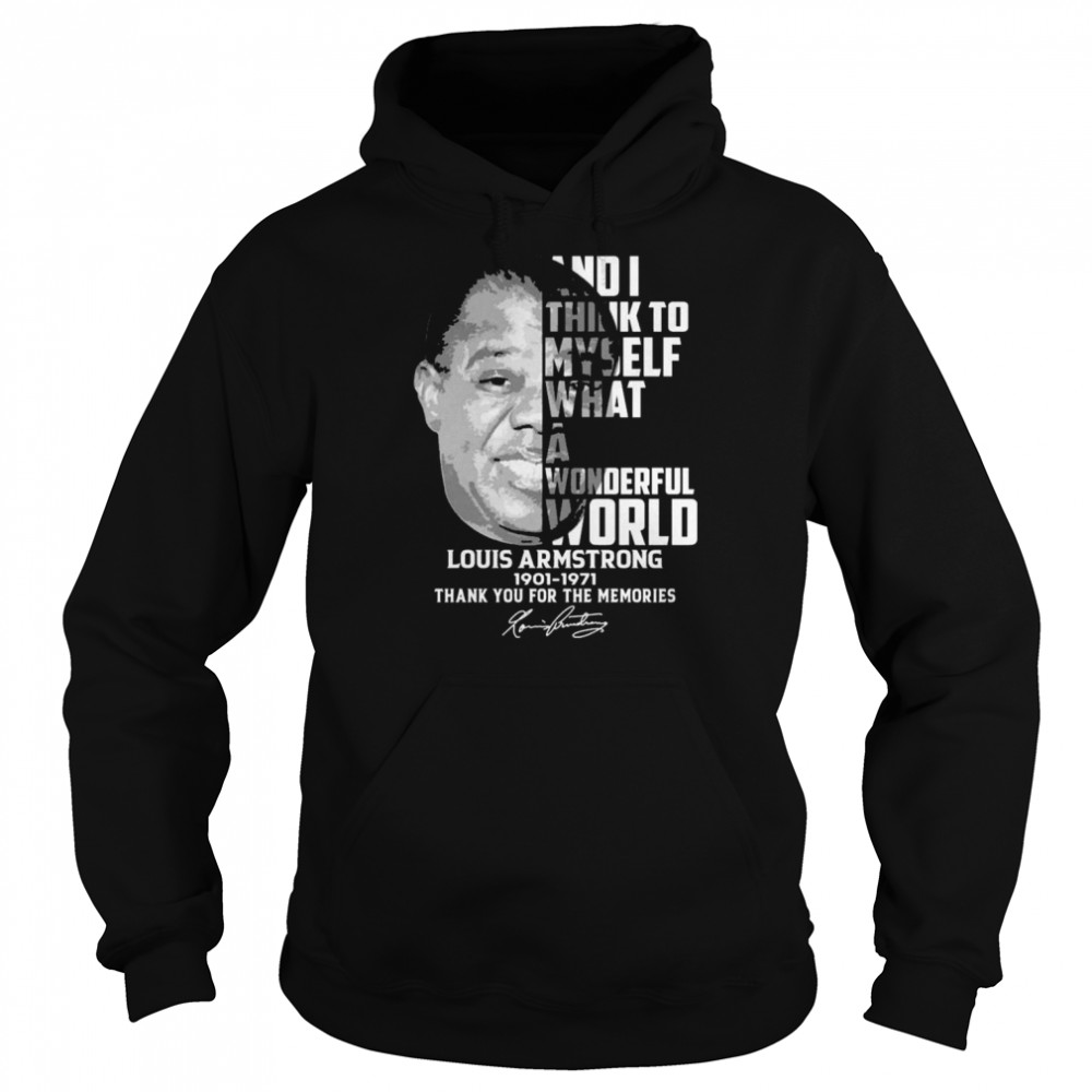 Louis Armstrong signature thank you for the memories shirt, hoodie