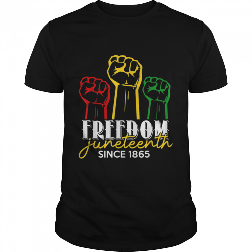 Freedom Juneteenth Since 1865, Black People Independence Day T- B0B38GCKDM Classic Men's T-shirt