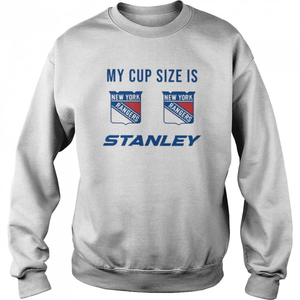 New york rangers my cup size is ny rangers stanley shirt - Kingteeshop