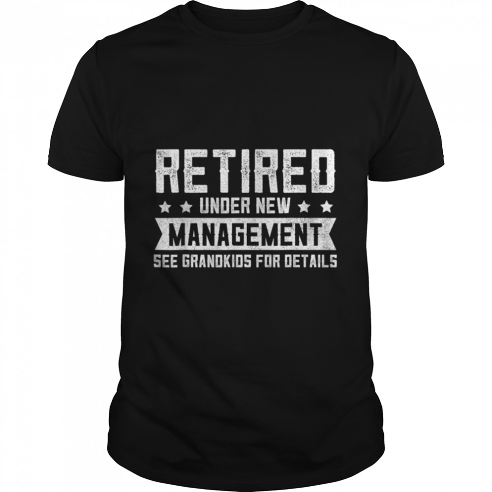 Retired Grandpa s, Funny Fathers Day Retirement T- B0B35YXTL9 Classic Men's T-shirt