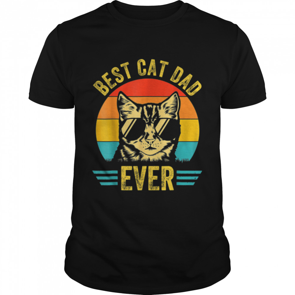 Vintage Best Cat Dad Ever Retro Fathers Day Cat Daddy T- B0B367Y1PB Classic Men's T-shirt