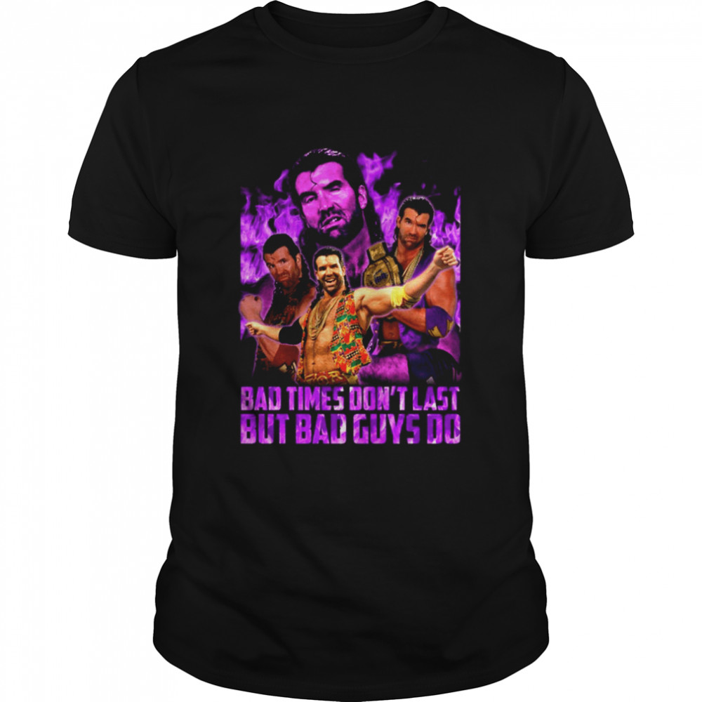 Bad times don't last But bad guys do shirt