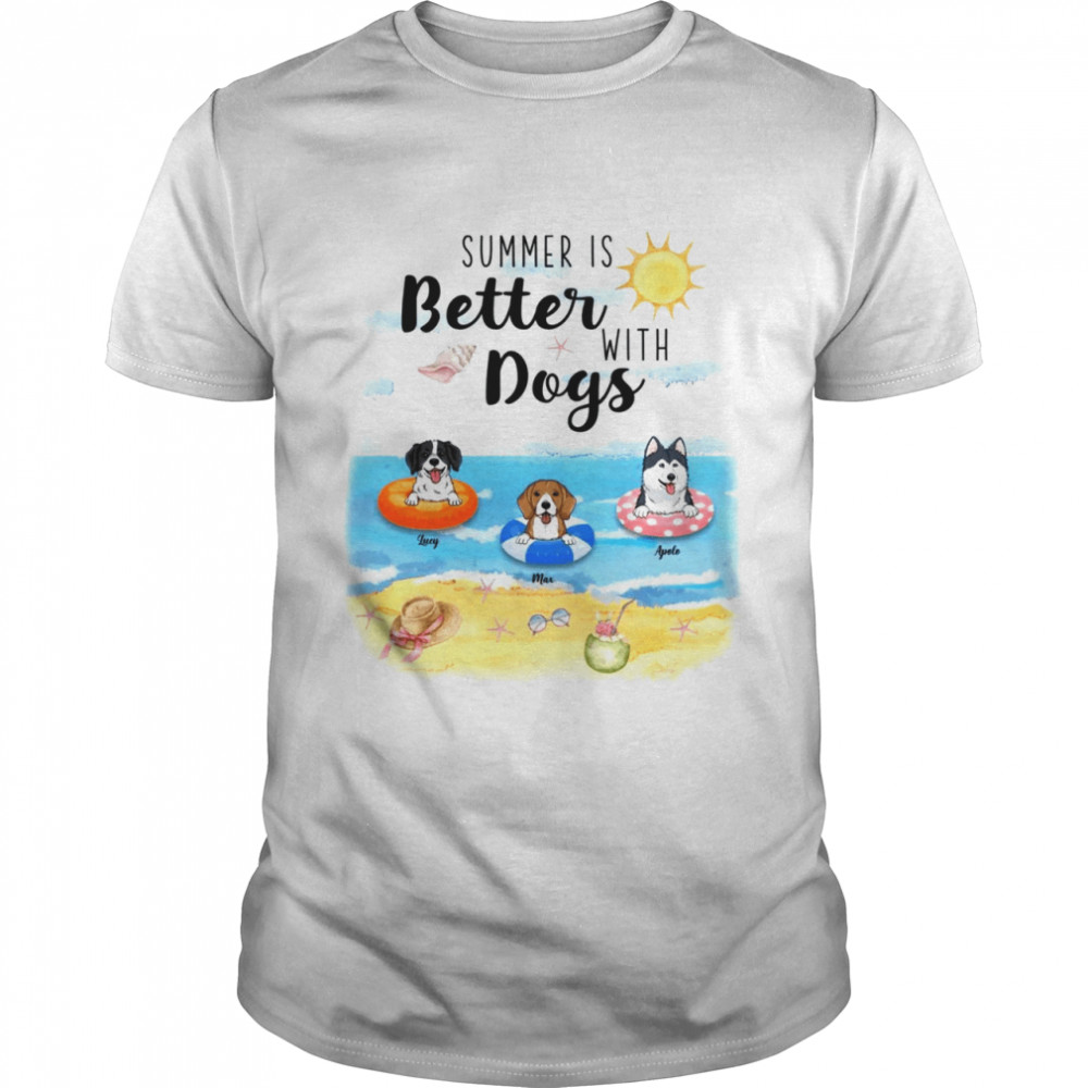 Dogs Shirt - Summer Is Better With Dogs Shirt