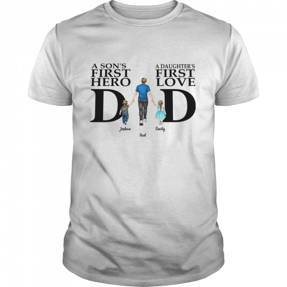 Father and chidren shirt - Dad a son's first hero a daughter's first love  Classic Men's T-shirt